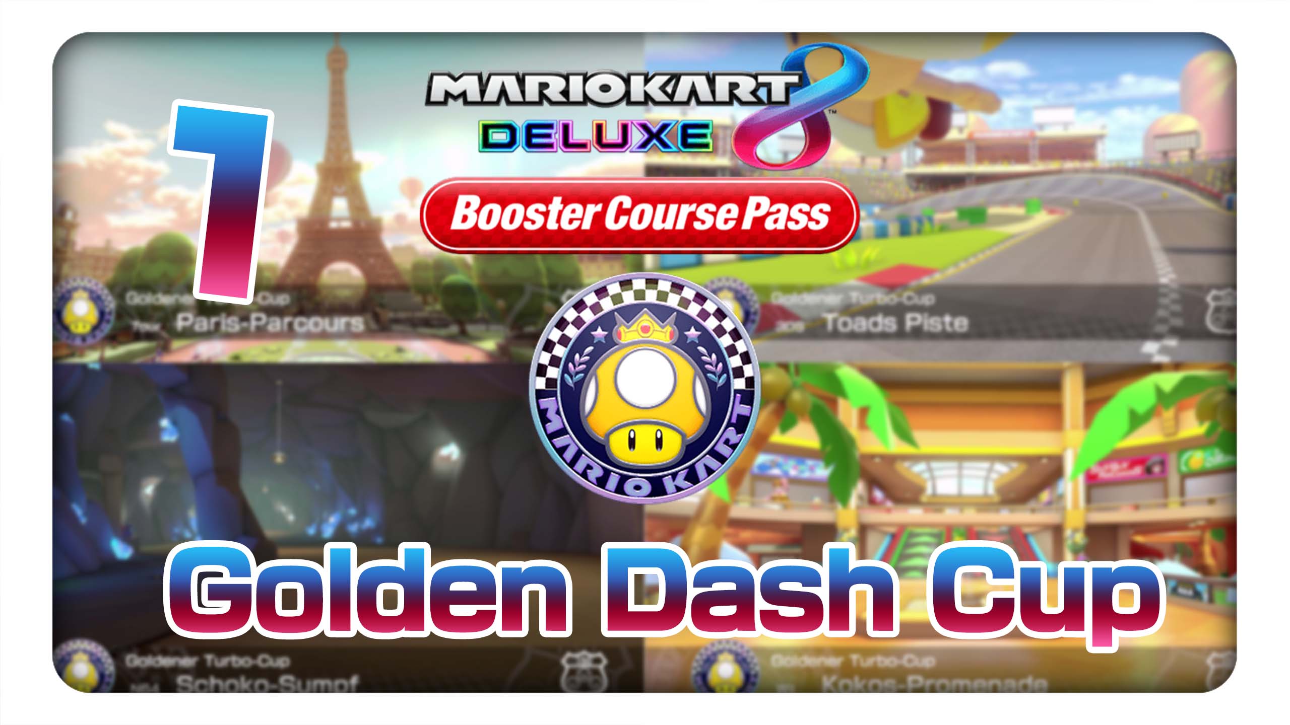 Mario Kart 8 Deluxe Boosterstrecken-Pass #1: Goldener Turbo-Cup