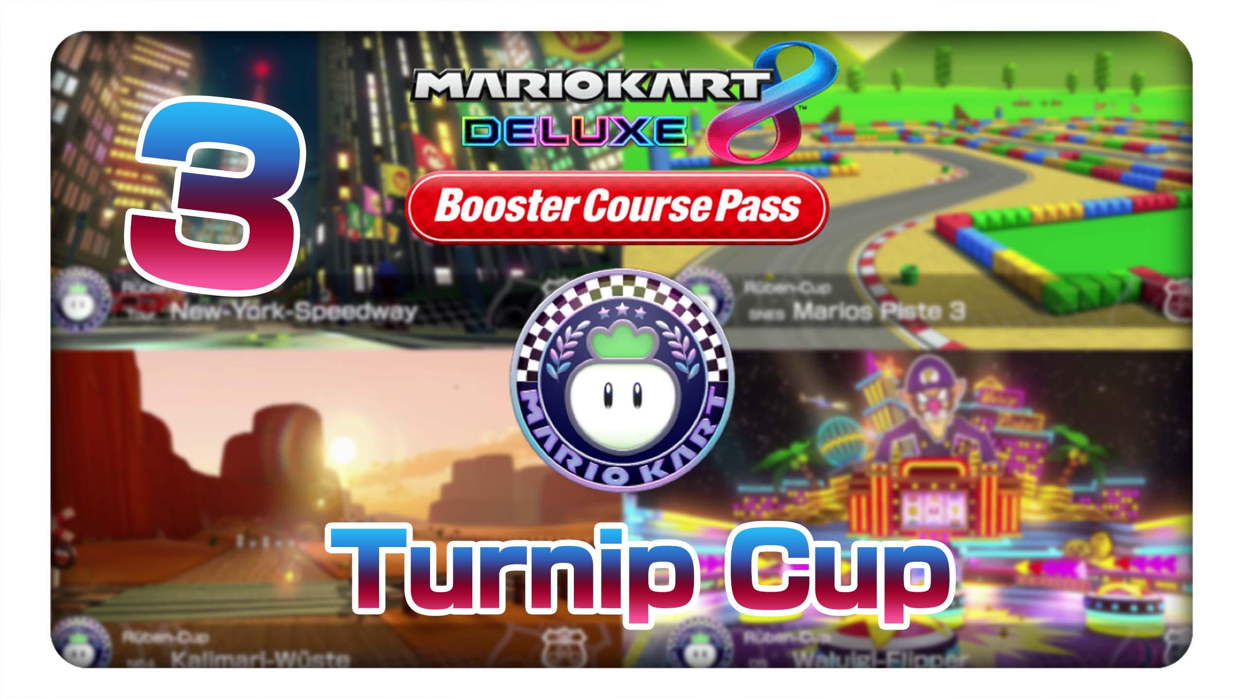 Mario Kart 8 Deluxe Boosterstrecken-Pass #3: Rüben-Cup
